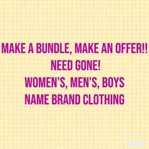 Bundle and pay no more than $5-$10 per item! Need GONE!!